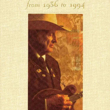 The Music of Bill Monroe from 1936 to 1994
