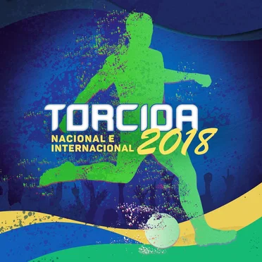 Torcida 2018: Nacional e Internacional by Various Artists - album cover