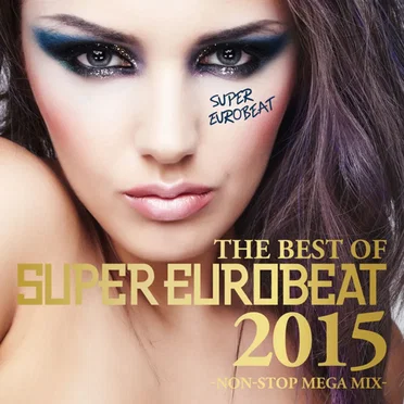 The Best of Super Eurobeat 2015 by Various Artists - album cover