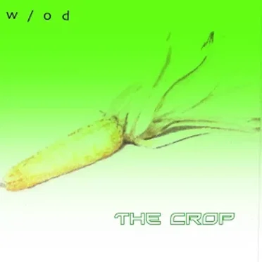 W /O D (Without Dave) by The CROP - album cover