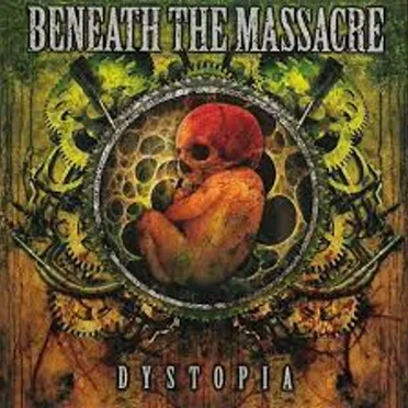 Dystopia by Beneath the Massacre - album cover