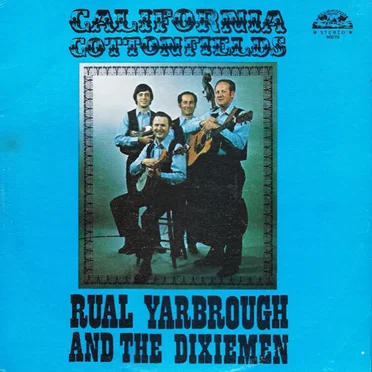 California Cottonfields by Rual Yarbrough and the Dixiemen - album cover