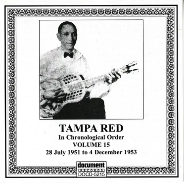 Complete Recorded Works in Chronological Order, Volume 15: 28 July 1951 to 4 December 1953 by Tampa Red - album cover