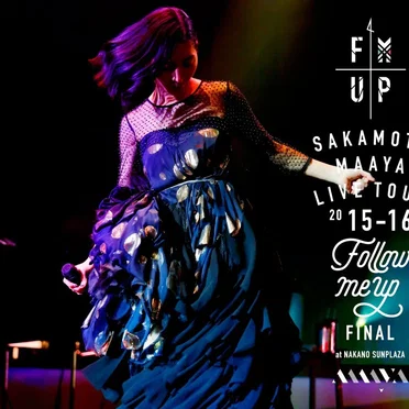 LIVE TOUR 2015-2016 “FOLLOW ME UP” FINAL at 中野サンプラザ