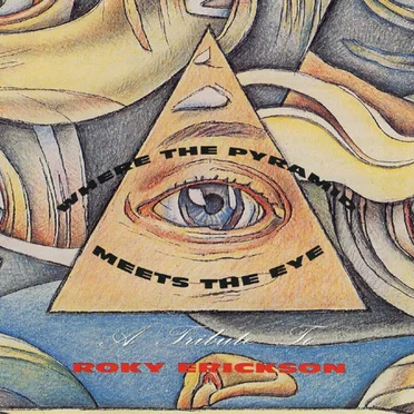 Where the Pyramid Meets the Eye: A Tribute to Roky Erickson by Various Artists - album cover