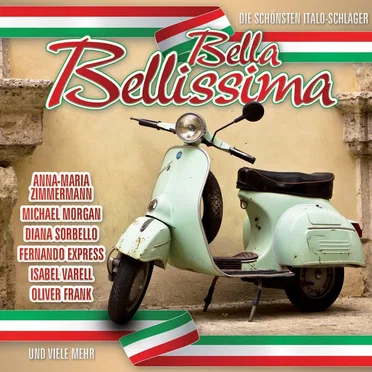 Bella Bellissima: Die schönsten Italo-Schlager by Various Artists - album cover