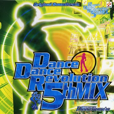 Dance Dance Revolution 5thMIX ORIGINAL SOUNDTRACK by Various Artists - album cover