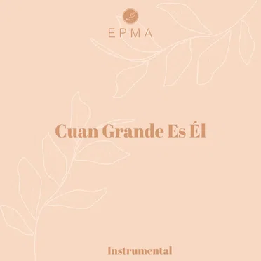 Cuan Grande Es Él (Instrumental)