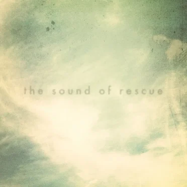 The Sound of Rescue by The Sound of Rescue - album cover