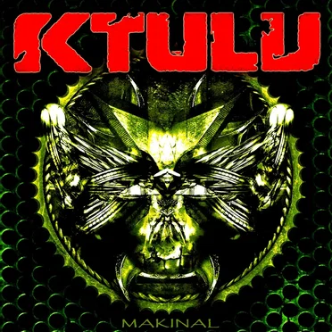 Makinal by Ktulu - album cover