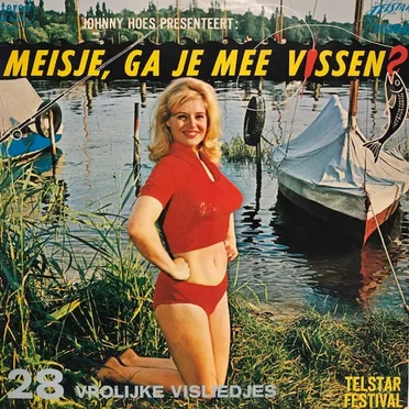 Johnny Hoes presenteert: Meisje, ga je mee vissen? by Various Artists - album cover
