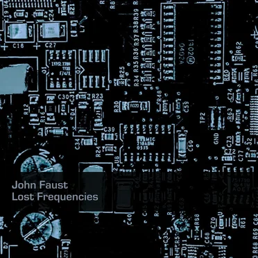 Lost Frequencies by John Faust - album cover