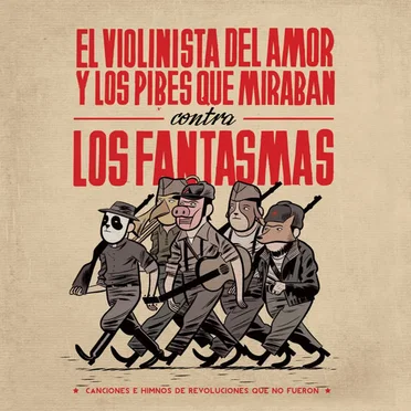 Contra Los Fantasmas by El Violinista Del Amor & Los Pibes Que Miraban - album cover