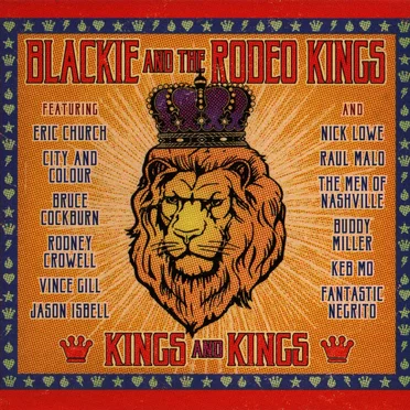 Kings and Kings by Blackie and the Rodeo Kings - album cover