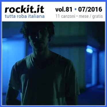 Rockit, Volume 81: Luglio 2016 by Various Artists - album cover