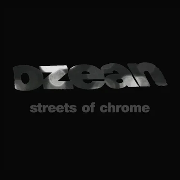 Streets of Chrome by Ozean - album cover