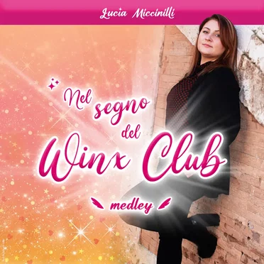 Nel Segno Del Winx Club: Medley