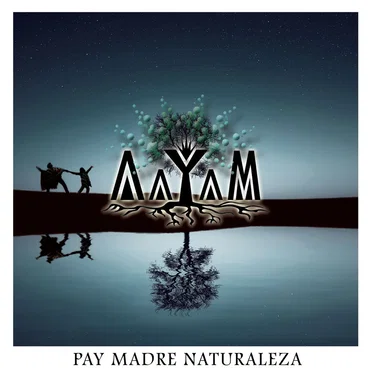 Pay Madre Naturaleza by Aayam - album cover