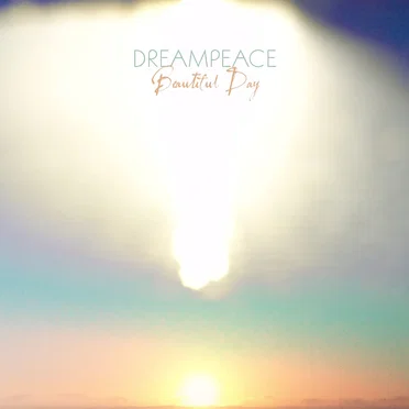 Beautiful Day by DreamPeace - album cover