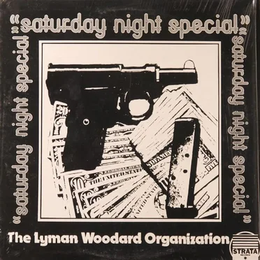 Saturday Night Special by The Lyman Woodard Organization - album cover