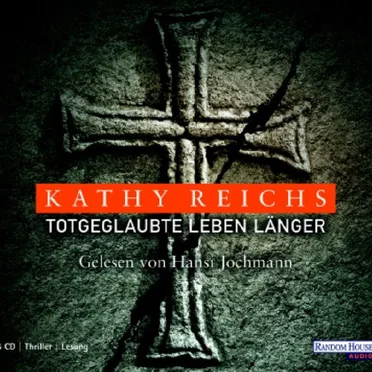 Totgeglaubte leben länger by Kathy Reichs - album cover
