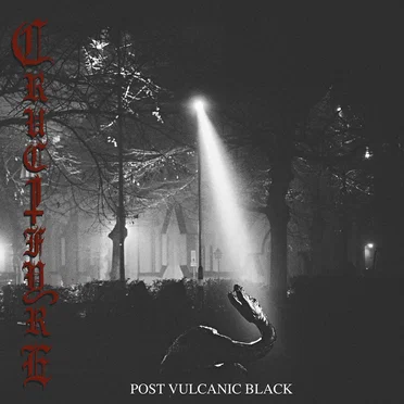 Post Vulcanic Black by Crucifyre - album cover
