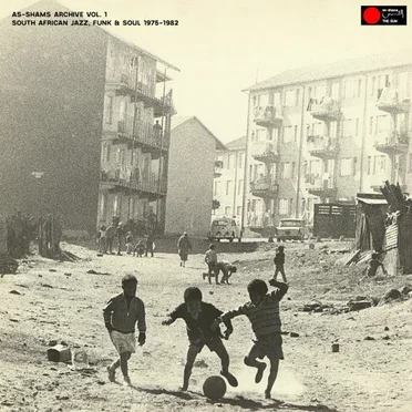 As‐Shams Archive, Vol. 1: South Africa Jazz, Funk & Soul 1975–1982 by Various Artists - album cover