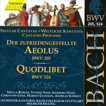 Der zufriedengestellte Aeolous, BWV 205 / Quodlibet, BWV 524