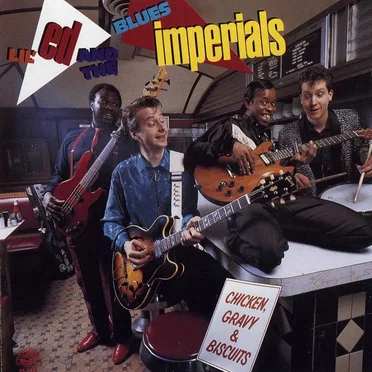 Chicken, Gravy & Biscuits by Lil’ Ed & the Blues Imperials - album cover