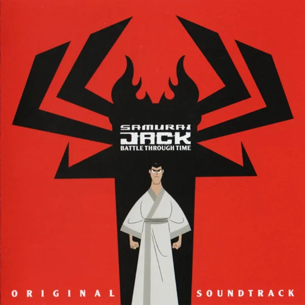 Samurai Jack: Battle Through Time (Original Soundtrack)