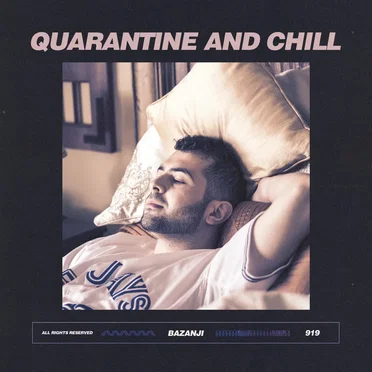 Quarantine and Chill