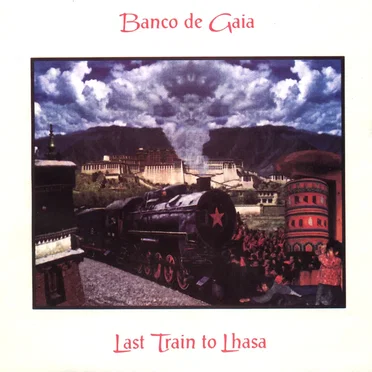Last Train to Lhasa