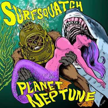 Planet Neptune by Surfsquatch - album cover
