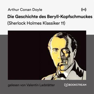 Die Geschichte des Beryll-Kopfschmuckes by Arthur Conan Doyle - album cover