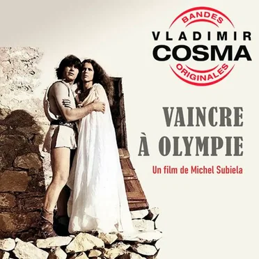 Vaincre à Olympie (Bande originale du film de Michel Subiela)
