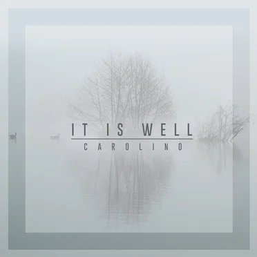 It is Well by Carolino - album cover