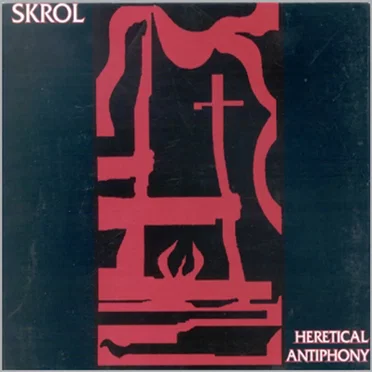 Heretical Antiphony