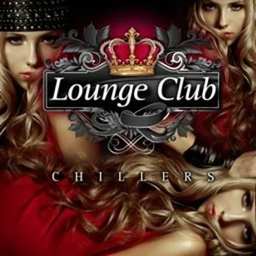 Lounge Club Chillers, Vol. 1 by Various Artists - album cover