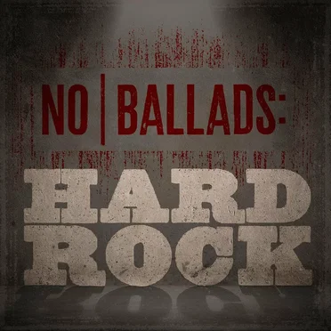 No Ballads: Hard Rock by Various Artists - album cover