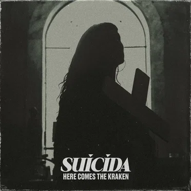Suicida by Here Comes the Kraken - album cover