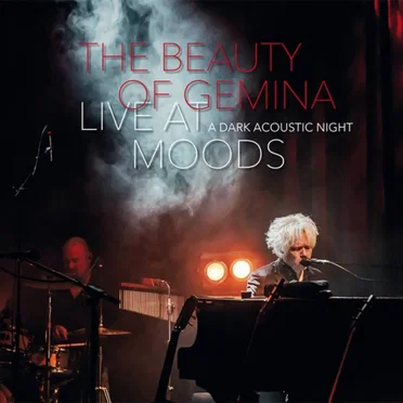 Live At Moods - A Dark Acoustic Night by The Beauty of Gemina - album cover