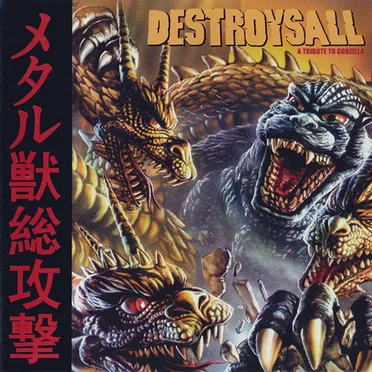 Destroysall: A Tribute to Godzilla by Various Artists - album cover