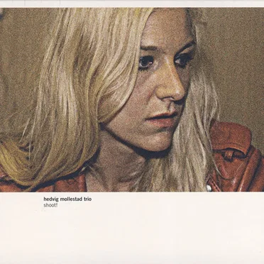 Shoot! by Hedvig Mollestad Trio - album cover