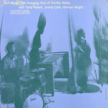 Soft Winds: The Swinging Harp of Dorothy Ashby