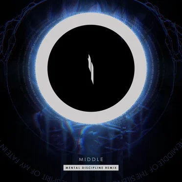 Middle (Mental Discipline Remix)