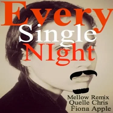 Every Single Night (Mello remix 2012)