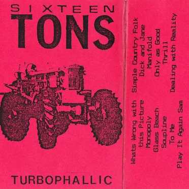Turbophallic by Sixteen Tons - album cover