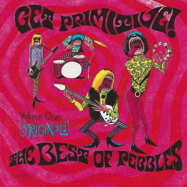 Get Primitive! The Best Of Pebbles, Volume One: The Originals by Various Artists - album cover