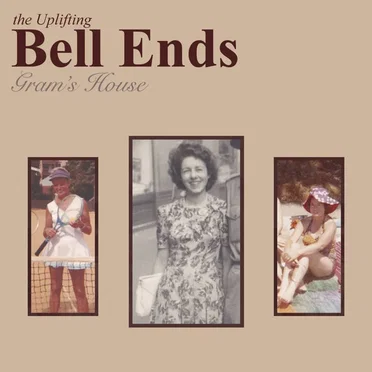 Gram's House by The Uplifting Bell Ends - album cover