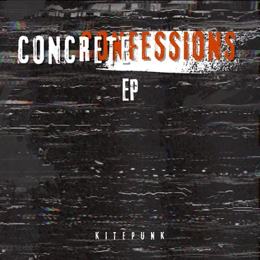 Concrete Confessions EP by Kitepunk - album cover
